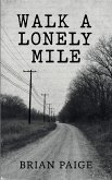 Walk A Lonely Mile