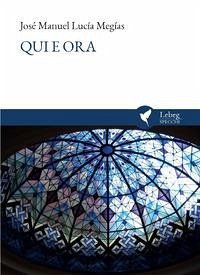 Qui e ora. Aquí y ahora - Lucía Megías, José Manuel Qui e ora. Aquí y ahora - Lucía Megías, José Manuel