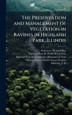 The Preservation and Management of Vegetation in Ravines in Highland Park, Illinois The Preservation and Management of Vegetation in Ravines in Highland Park, Illinois