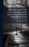 Mental Survey Of Utah Schools And Adpatation Of The Army Beta Tests Mental Survey Of Utah Schools And Adpatation Of The Army Beta Tests