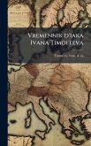 Vremennik d'iaka Ivana Timofeeva