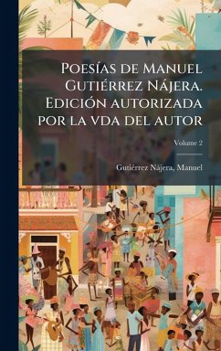 PoesÃ-as de Manuel GutiÃ(c)rrez Nàjera. EdiciÃ3n autorizada por la vda del autor - Gutiã(c)Rrez Nàjera, Manuel
