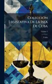 ColecciÃ3n Legislativa De La Isla De Cuba ColecciÃ3n Legislativa De La Isla De Cuba