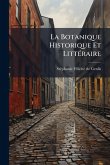 La Botanique Historique Et LittÃ(c)raire