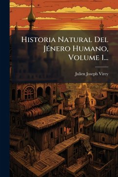 Cover Historia Natural Del JÃ(c)nero Humano, Volume 1...