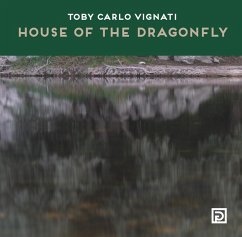 House of the Dragonfly - Vignati, Toby Carlo