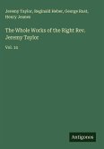 The Whole Works of the Right Rev. Jeremy Taylor