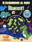 Dinosauri. Si illuminano al buio! Dinosauri. Si illuminano al buio!