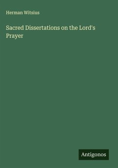Cover Sacred Dissertations on the Lord's Prayer