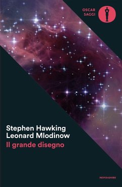 Il grande disegno - Hawking, Stephen; Mlodinow, Leonard