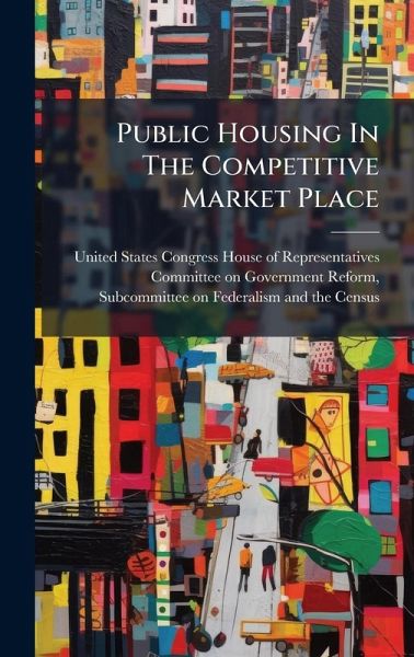 Public Housing In The Competitive Market Place Public Housing In The Competitive Market Place