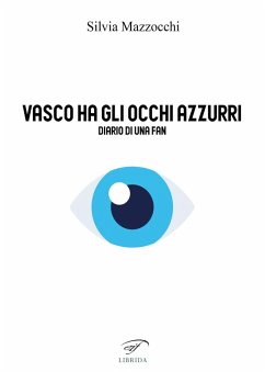 Cover Vasco ha gli occhi azzurri. Diario di una fan
