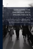 Litigating The Americans With Disabilities Act