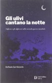Gli ulivi cantano la notte