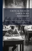 Critical Issues in Large-Scale Assessment Critical Issues in Large-Scale Assessment