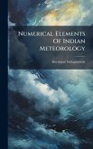 Numerical Elements Of Indian Meteorology Numerical Elements Of Indian Meteorology