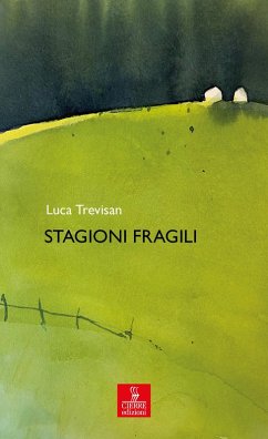 Stagioni fragili - Trevisan, Luca