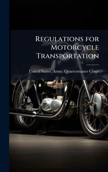 Regulations for Motorcycle Transportation Regulations for Motorcycle Transportation