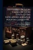 Des Glaires, De Leurs Causes, De Leurs Effets, Et Des Indications Ã&#128; Remplir Pour Les Combattre...