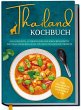 Thailand Kochbuch: Die leckersten,... - Bild 1