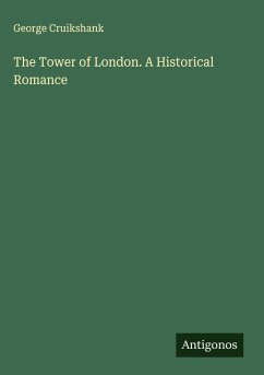 Cover The Tower of London. A Historical Romance
