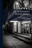 Lily Carthew's Monologues