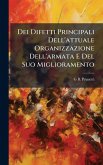 Dei Difetti Principali Dell'attuale Organizzazione Dell'armata E Del Suo Miglioramento Dei Difetti Principali Dell'attuale Organizzazione Dell'armata E Del Suo Miglioramento
