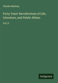 Forty Years' Recollections of Life, Literature, and Public Affairs