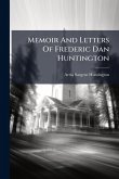 Memoir And Letters Of Frederic Dan Huntington
