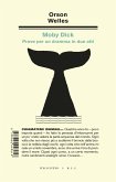 Moby Dick. Prove per un dramma in due atti Moby Dick. Prove per un dramma in due atti