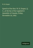 Speech of the Hon. W. H. Draper, Q. C., at the bar of the Legislative Assembly of Canada, Friday, November 24, 1843