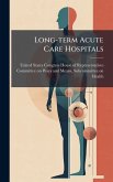 Long-term Acute Care Hospitals