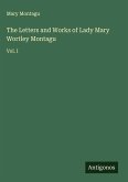 The Letters and Works of Lady Mary Wortley Montagu