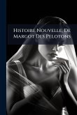 Histoire Nouvelle, De Margot Des Pelotons Histoire Nouvelle, De Margot Des Pelotons