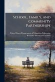 School, Family, and Community Partnerships School, Family, and Community Partnerships