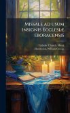Missale ad usum insignis EcclesiÃ] eboracensis