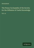The Penny Cyclopædia of the Society for the Diffusion of Useful Knowledge