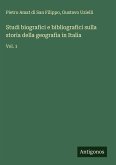 Studi biografici e bibliografici sulla storia della geografia in Italia Studi biografici e bibliografici sulla storia della geografia in Italia