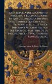 Justa Repulsa Del Argumento Negativo Y Equivocaciones En Que Cimentaba La Defensa De Su Censura Que Dio A Luz ... Fr. Agustin Sala ... Ã Fin De Impugnar Algunos Hechos Del Glorioso Martirio De La Insigne Virgen Y Protomartir Santa Eulalia...