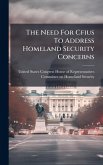 The Need For Cfius To Address Homeland Security Concerns The Need For Cfius To Address Homeland Security Concerns