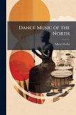 Dance Music of the North Dance Music of the North