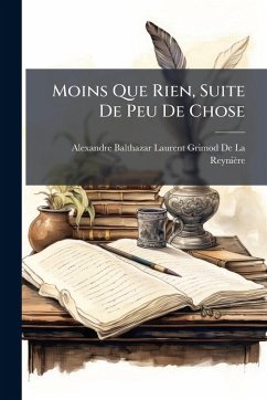 Moins Que Rien, Suite De Peu De Chose Moins Que Rien, Suite De Peu De Chose