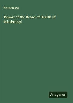 Report of the Board of Health of Mississippi - Anonymous