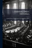 Federal Drug Offenses Federal Drug Offenses
