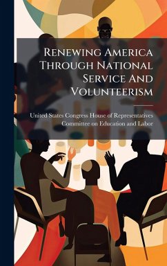 Cover Renewing America Through National Service And Volunteerism
