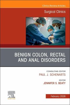 Cover Benign Colon, Rectal and Anal Disorders, an Issue of Surgical Clinics