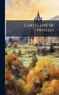 Cartulaire De Nivelles - Anonymous