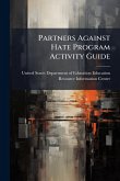Partners Against Hate Program Activity Guide Partners Against Hate Program Activity Guide