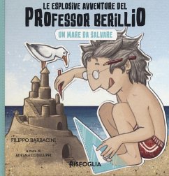 Cover Un mare da salvare. Le esplosive avventure del professor Berillio