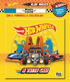 A tutto gas! Hot Wheels. Albo magico - Brumana, Emanuela